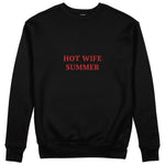 Hot Wife Summer Sweatshirt