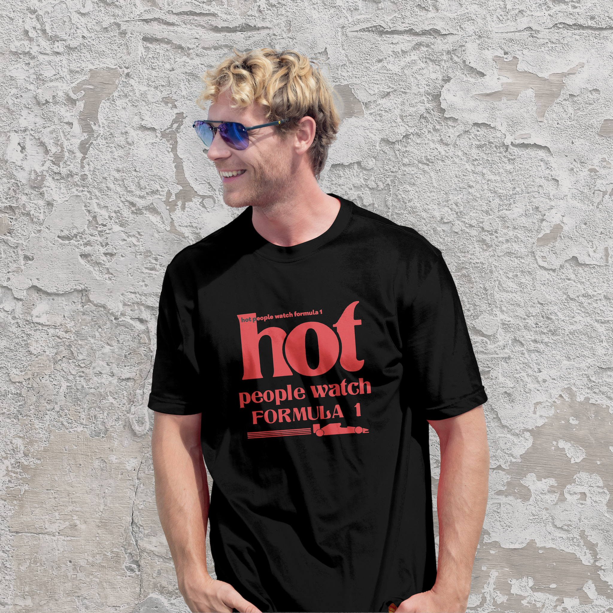 Hot People Watch Formula 1 Tişört