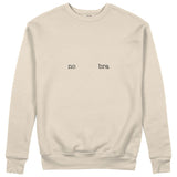 No Bra Sweatshirt