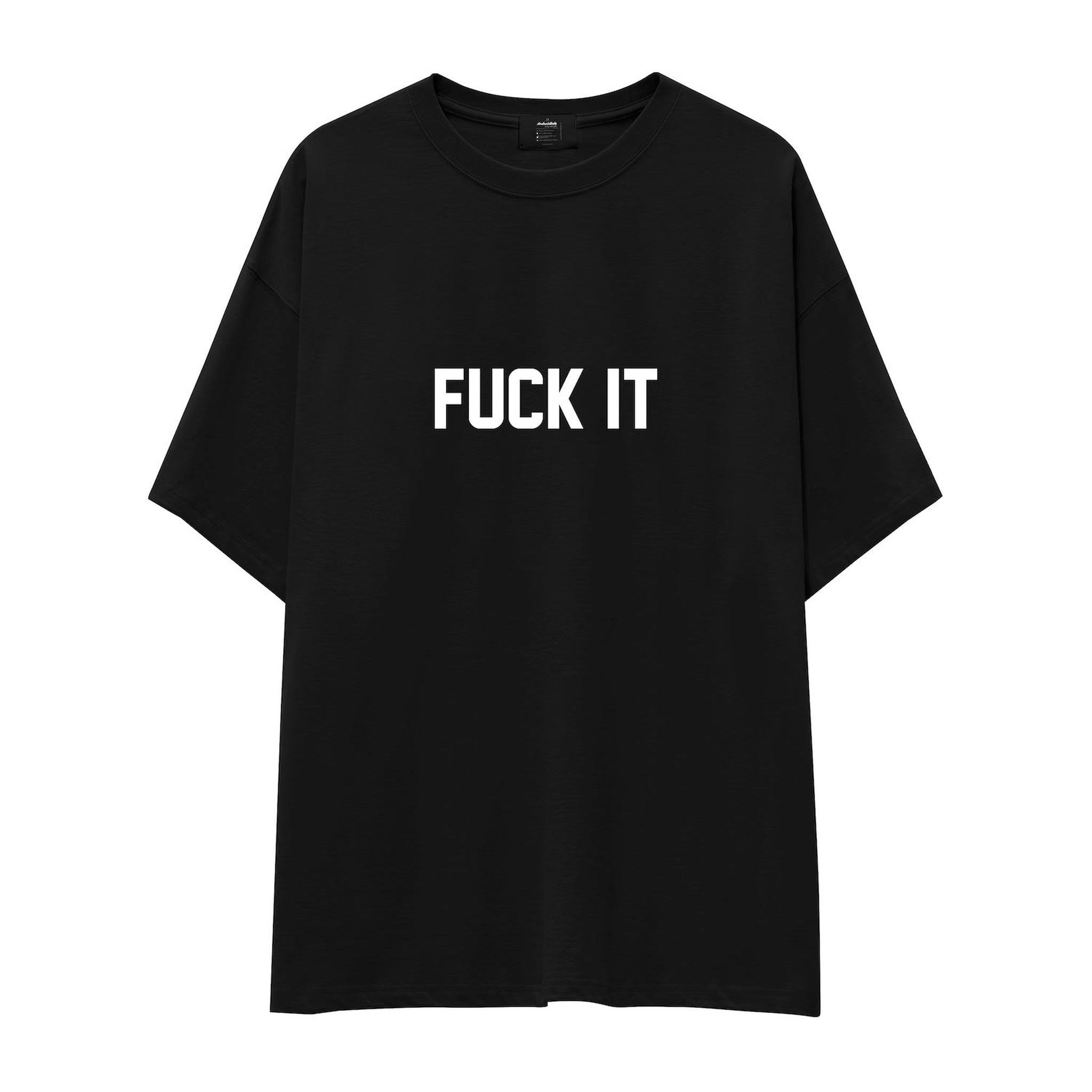 FUCK IT Oversize Tişört