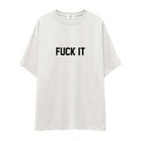 FUCK IT Oversize Tişört