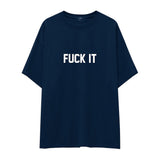 FUCK IT Oversize Tişört