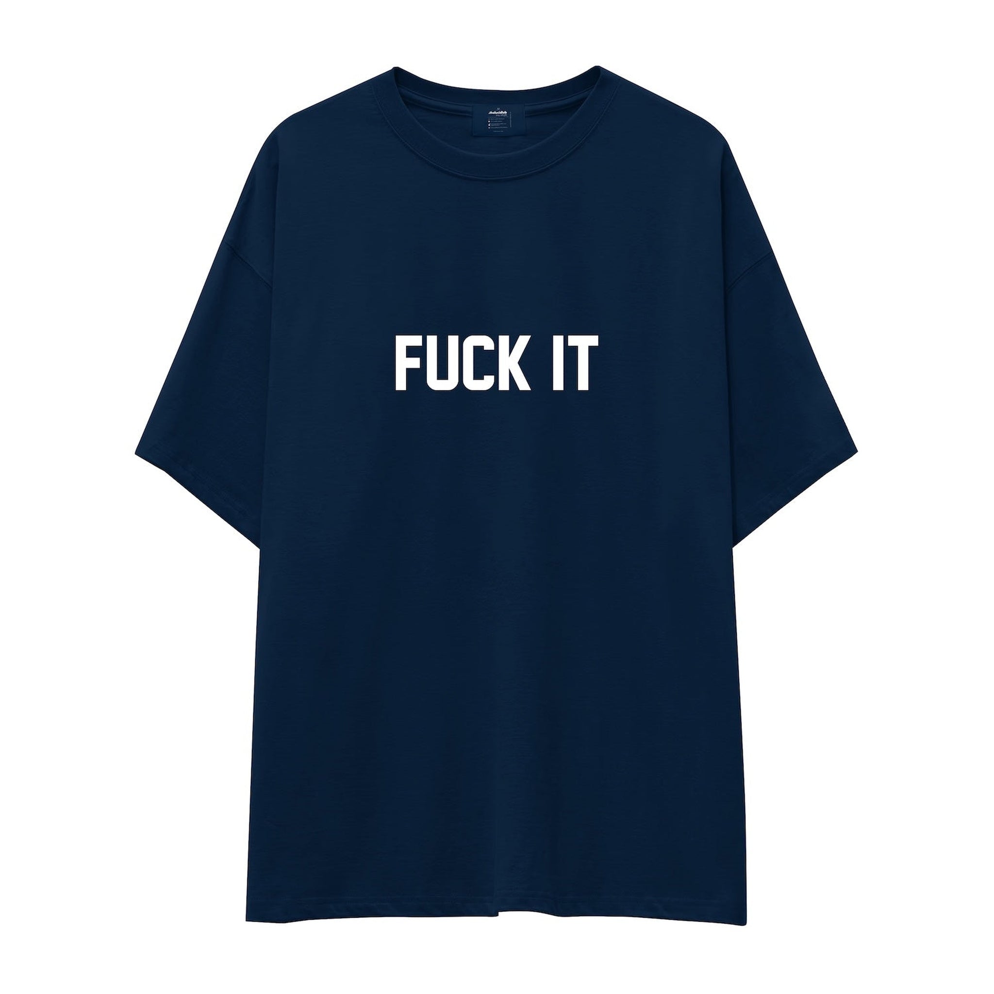 FUCK IT Oversize Tişört