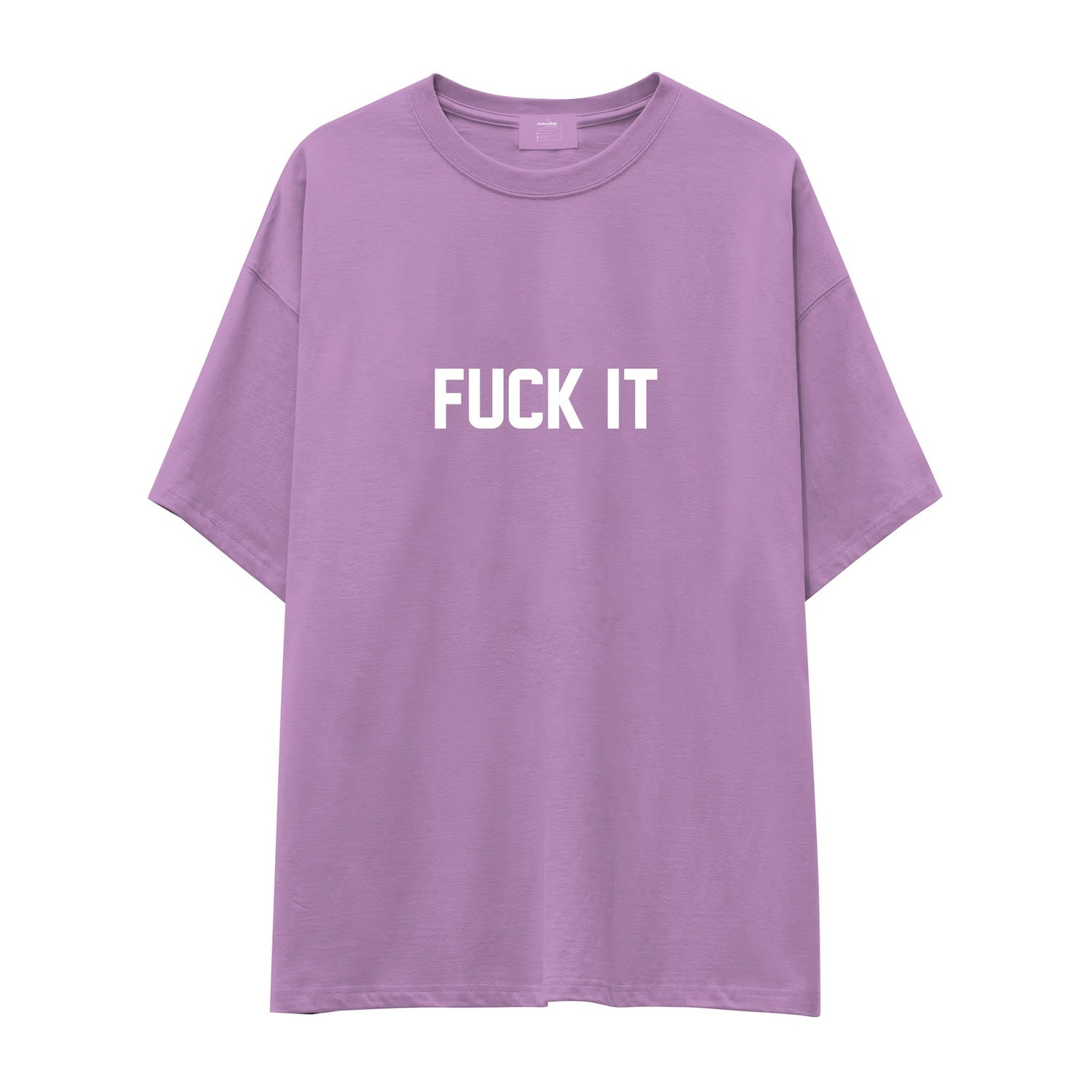 FUCK IT Oversize Tişört