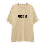 FUCK IT Oversize Tişört