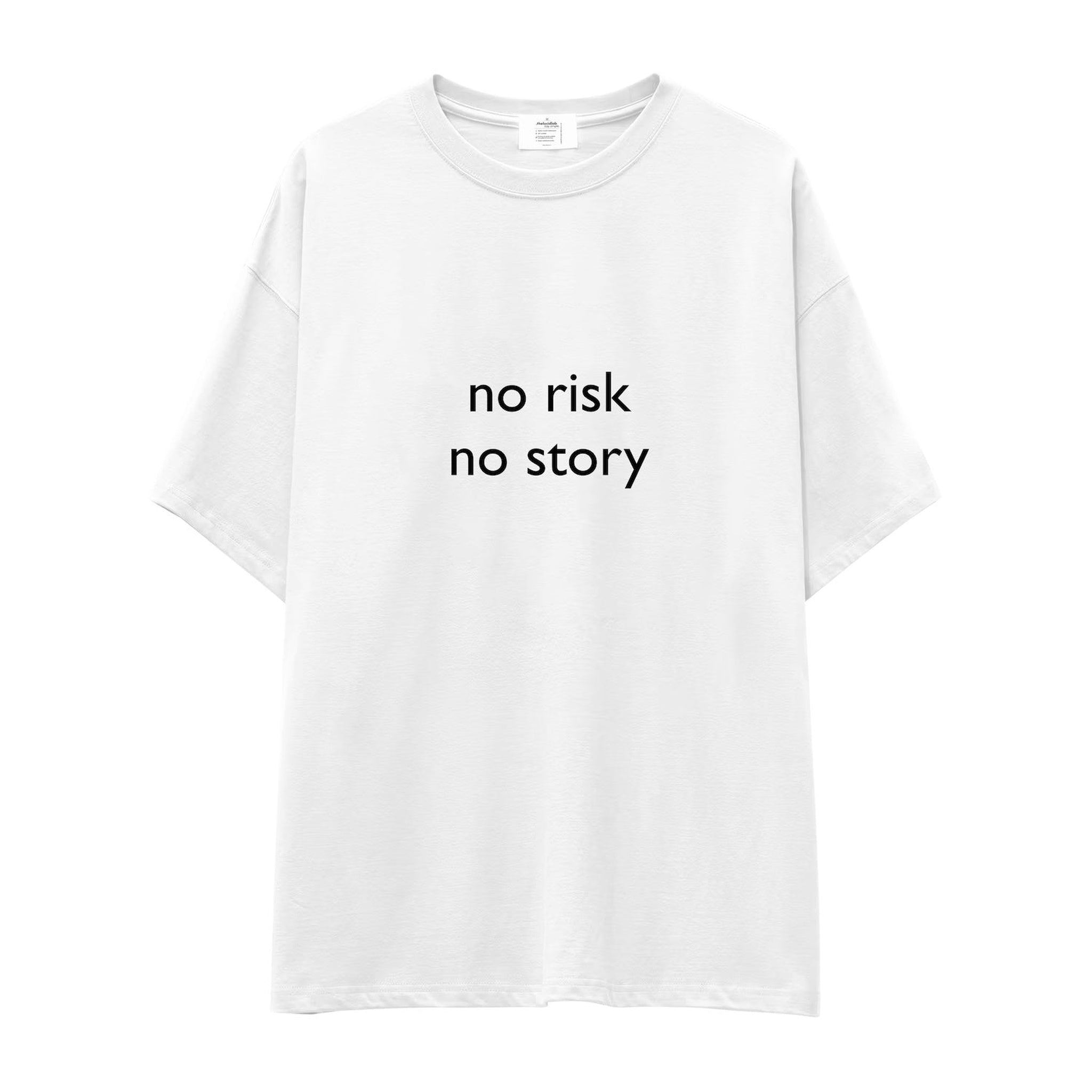 No Risk No Story Oversize Tişört
