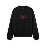 Be Your Own Daddy Make Your Own Sugar Oversize Sweatshirt