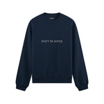 Don't Be Sorry Oversize Sweatshirt