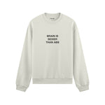 Brain Is Sexier Than Abs Oversize Sweatshirt