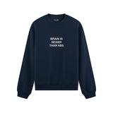 Brain Is Sexier Than Abs Oversize Sweatshirt
