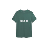FUCK IT Tişört — Yeşil