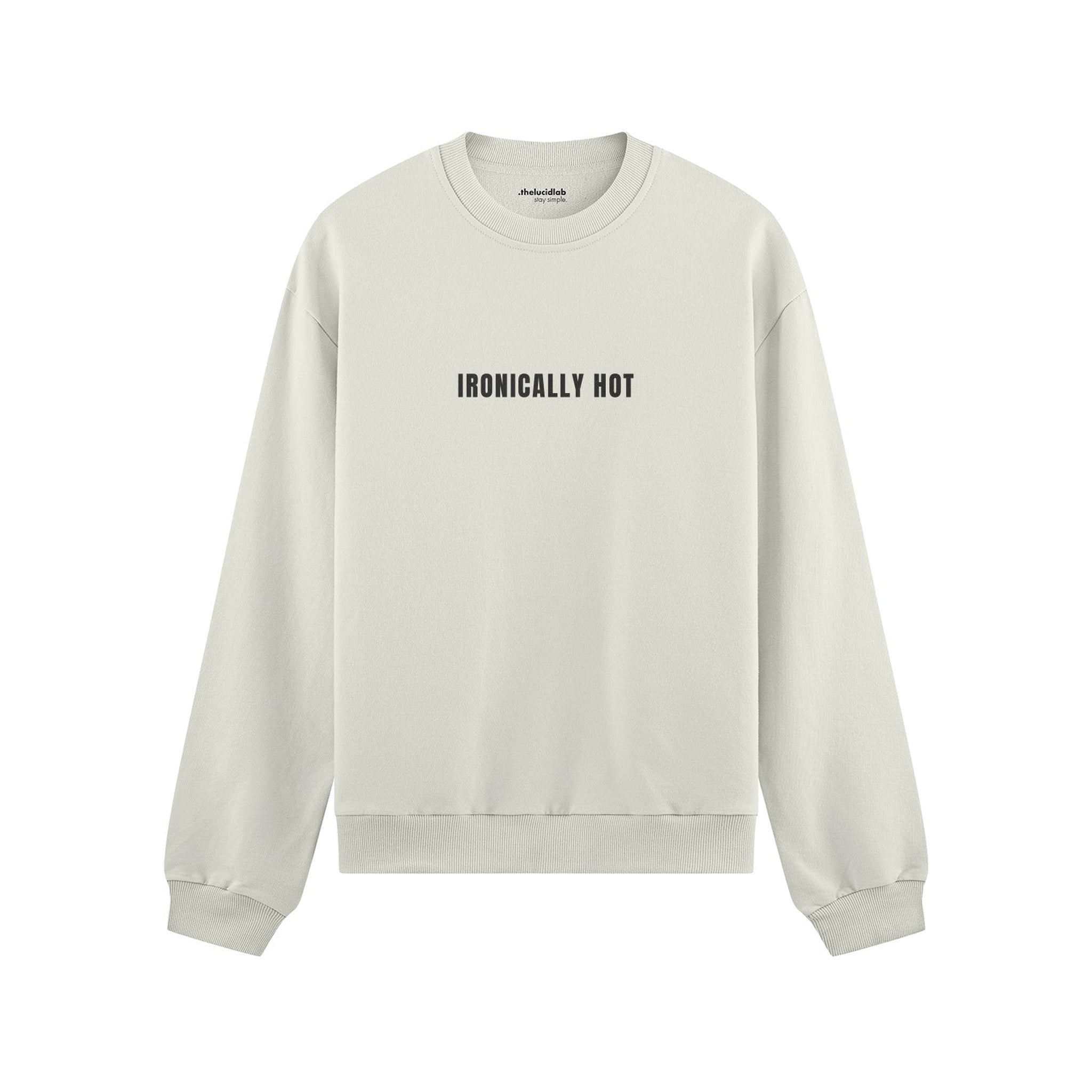 Ironically Hot Oversize Sweatshirt
