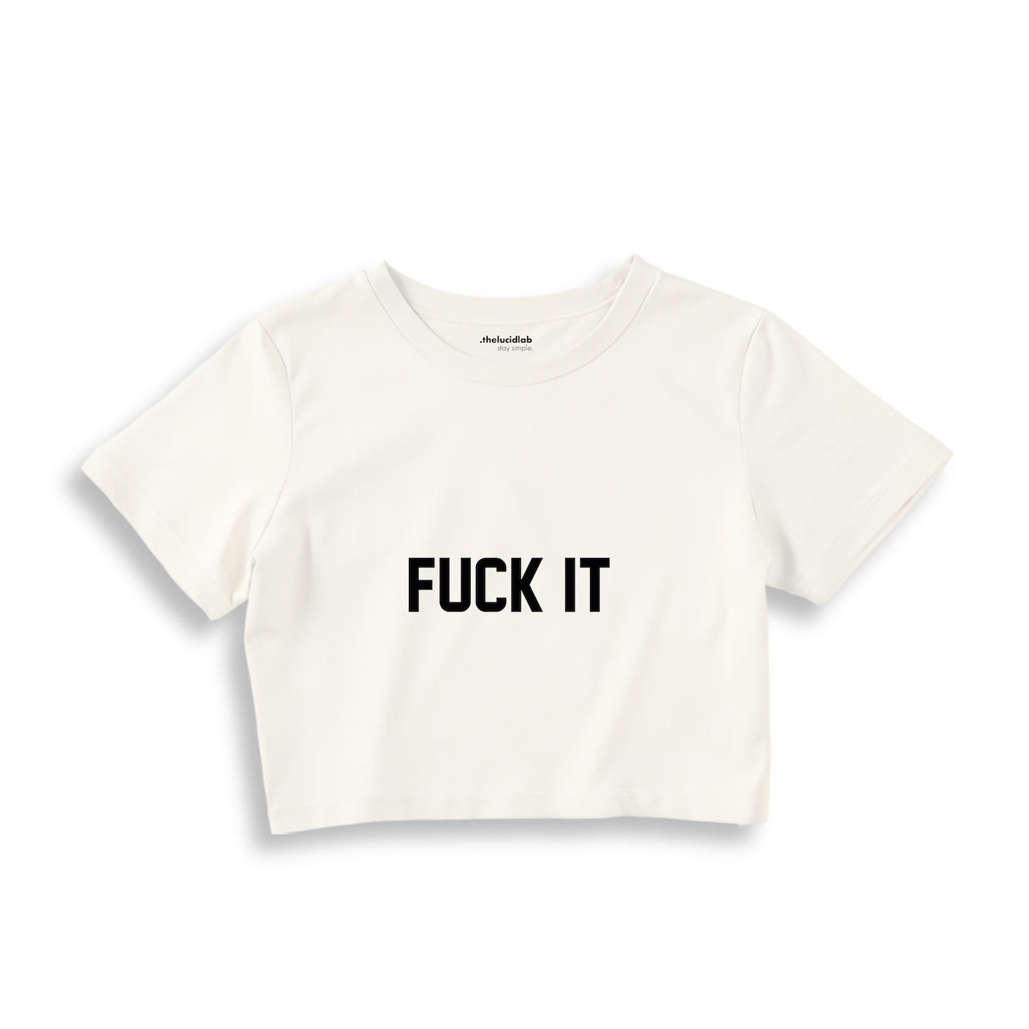 FUCK IT Crop Tişört