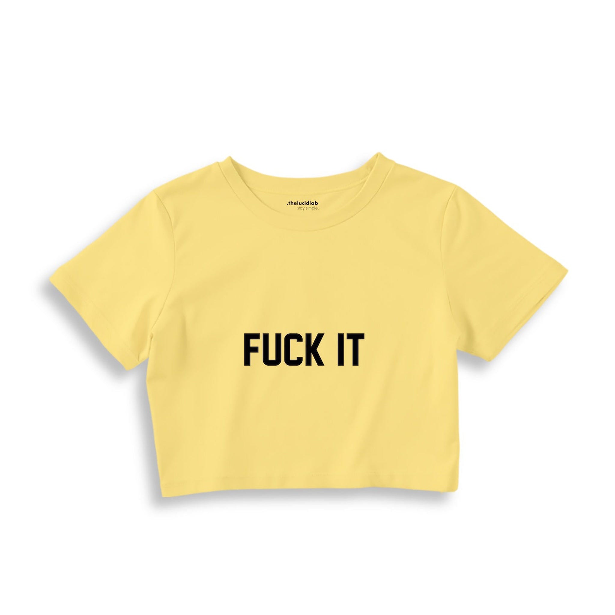 FUCK IT Crop Tişört