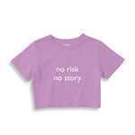 No Risk No Story Crop Tişört
