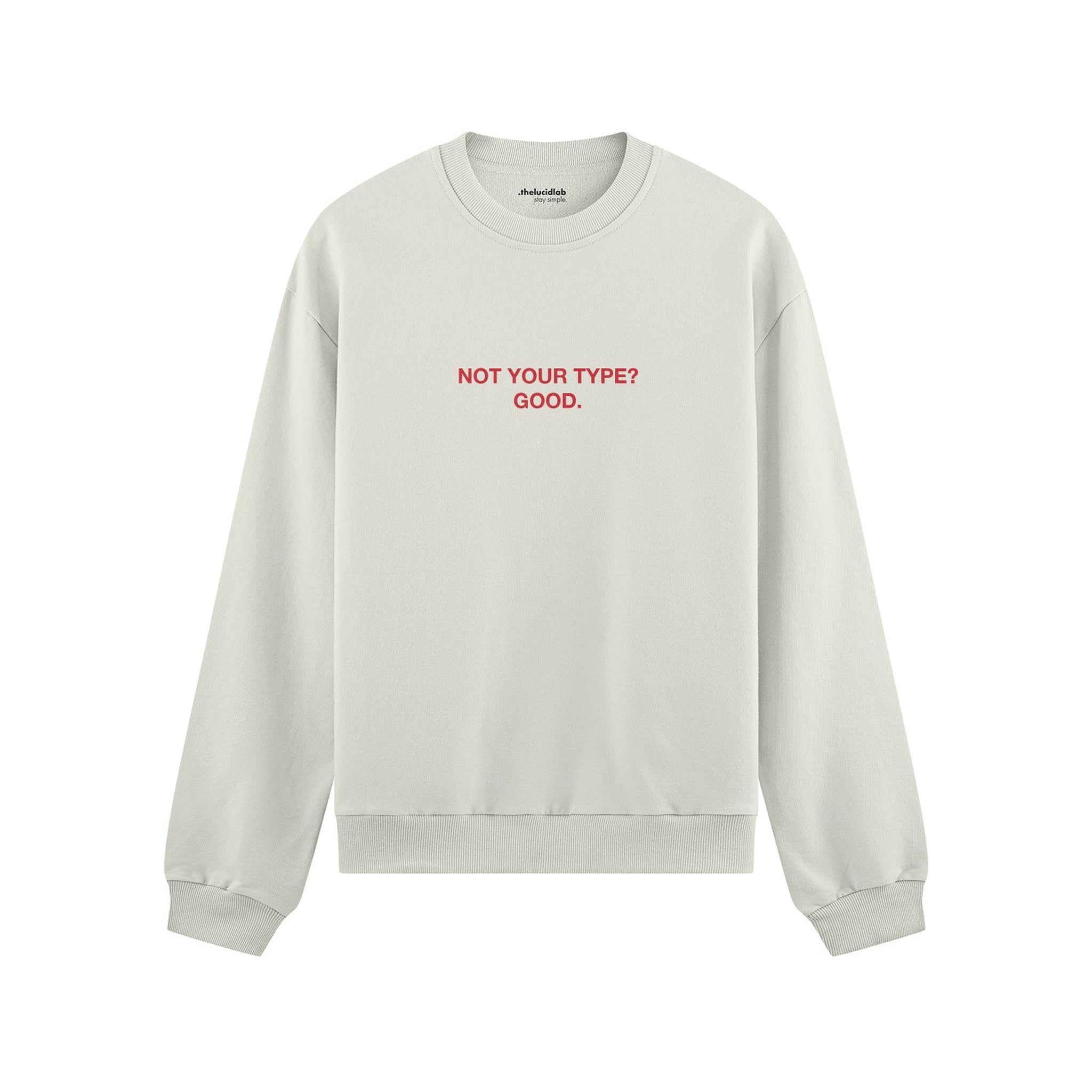 Not Your Type Oversize Sweatshirt