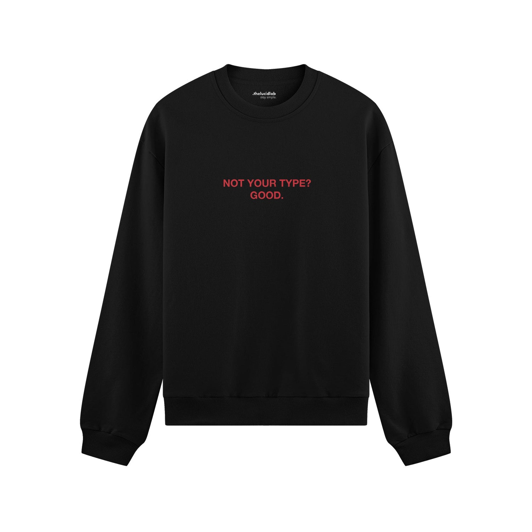 Not Your Type Oversize Sweatshirt