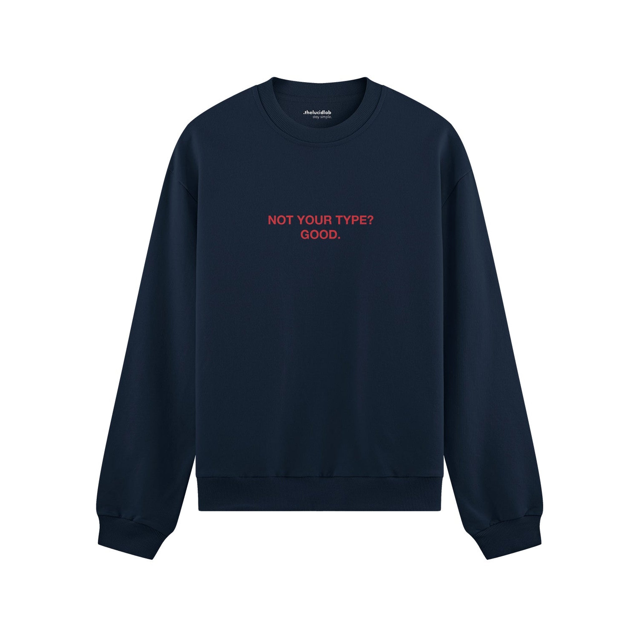 Not Your Type Oversize Sweatshirt