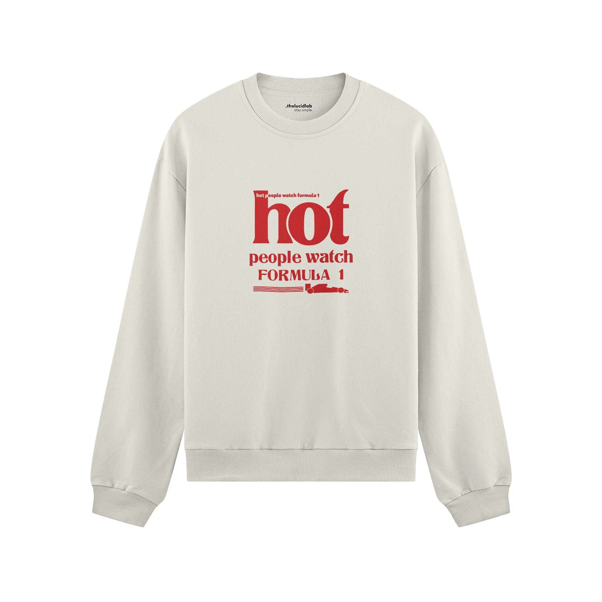Hot People Watch Formula 1 Oversize Sweatshirt