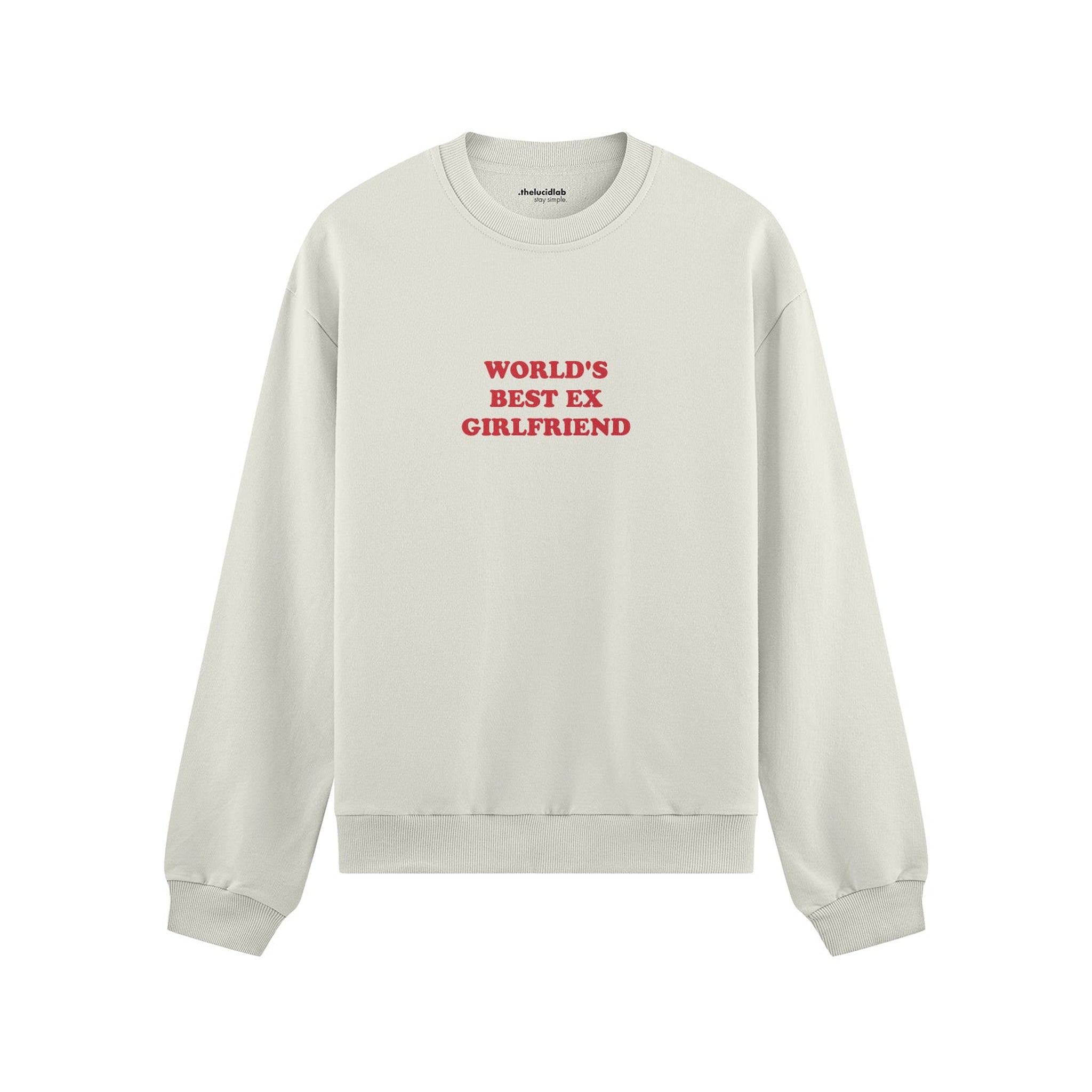 World’s Best Ex Girlfriend Oversize Sweatshirt