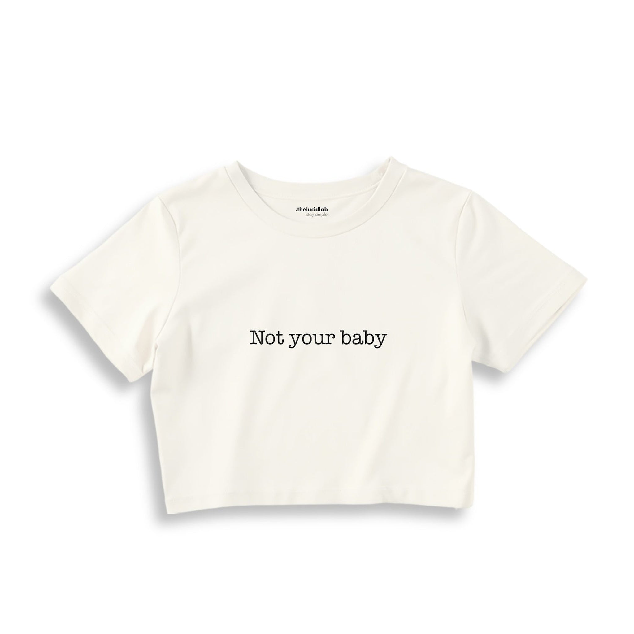 Not Your Baby Crop Tişört