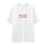 Hot Wife Summer Oversize Tişört