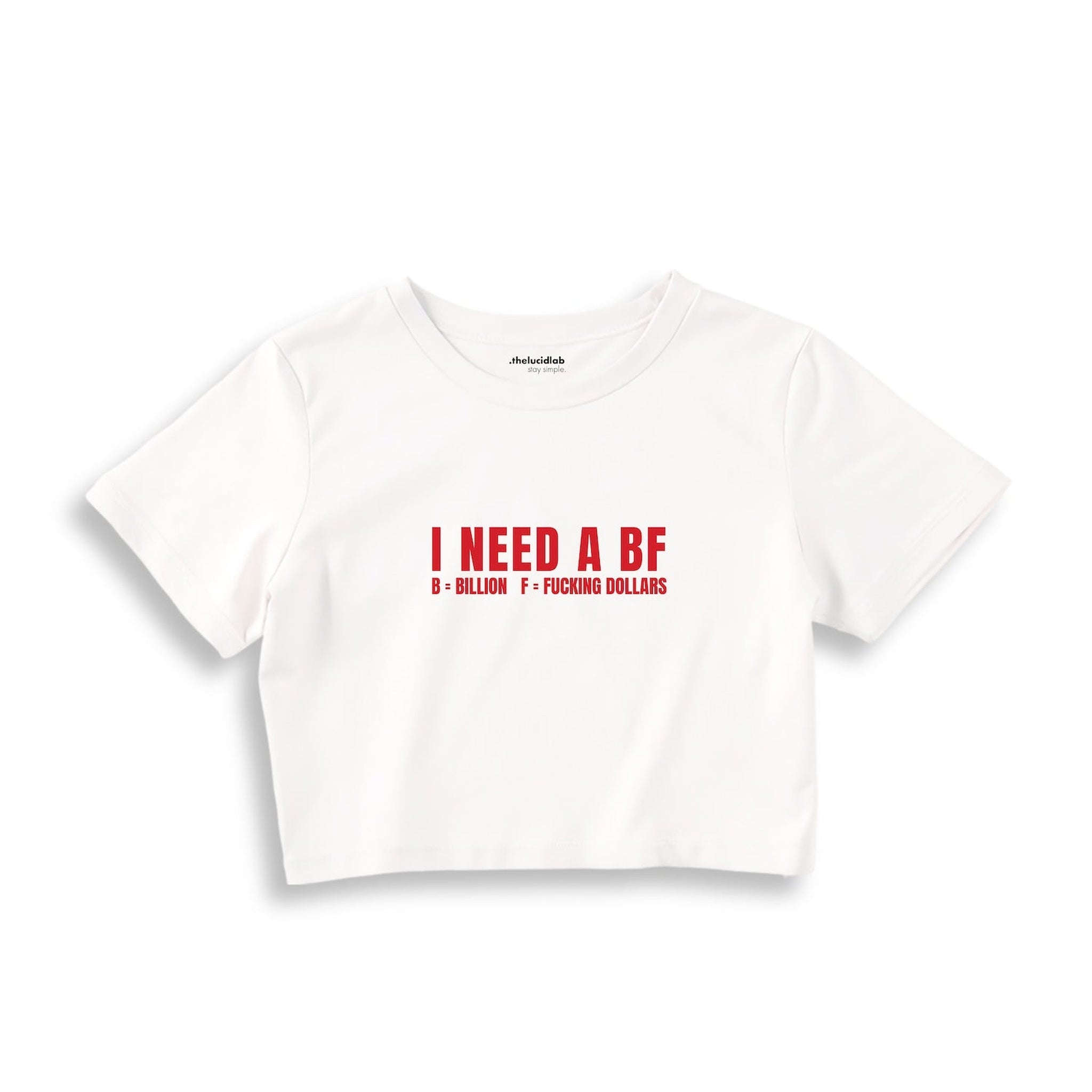 I Need a BF Crop Tişört