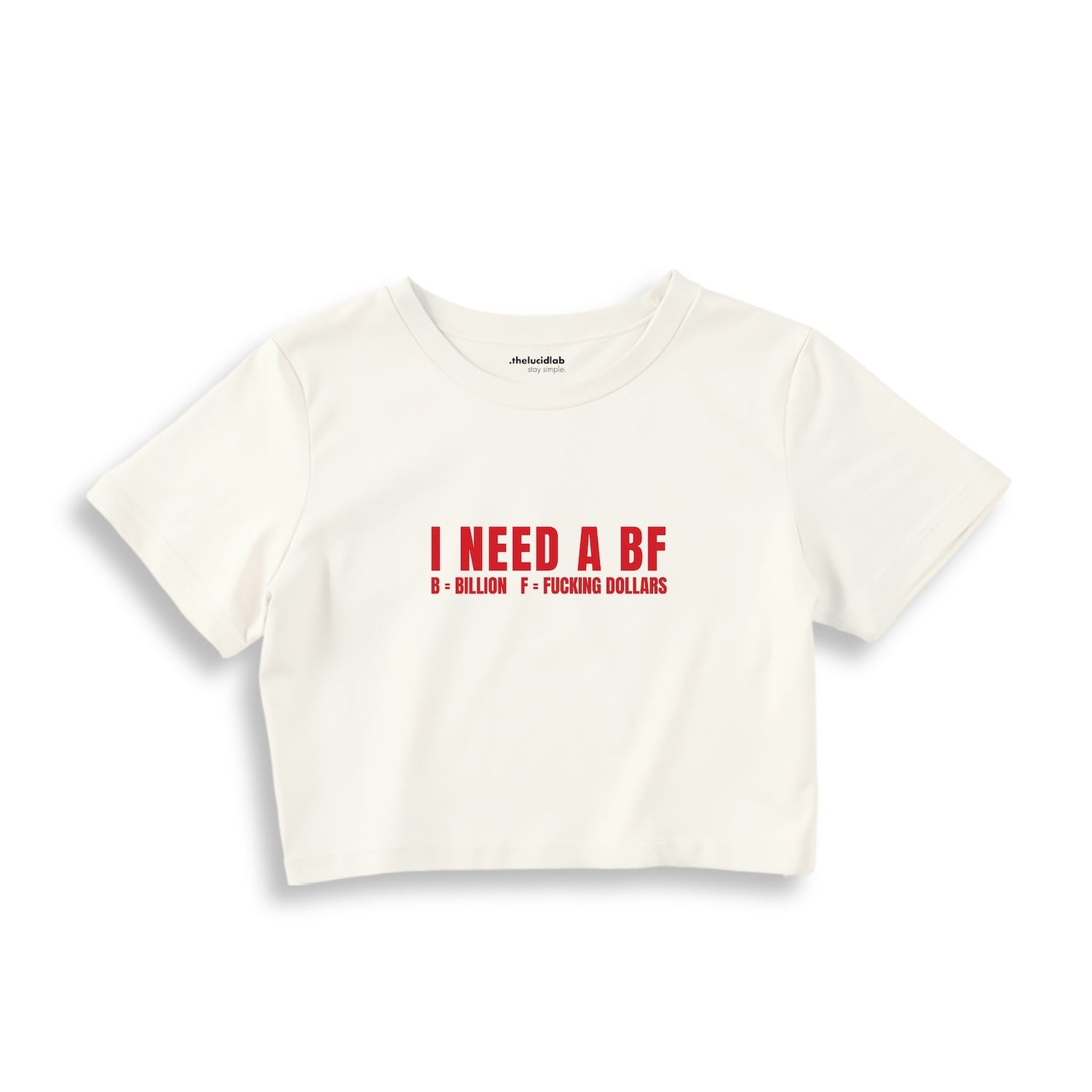I Need a BF Crop Tişört