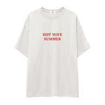 Hot Wife Summer Oversize Tişört