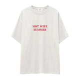 Hot Wife Summer Oversize Tişört