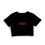 Small Boobs Big Dreams Crop Tişört — Siyah