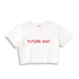 Future Milf Crop Tişört