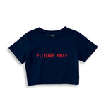 Future Milf Crop Tişört