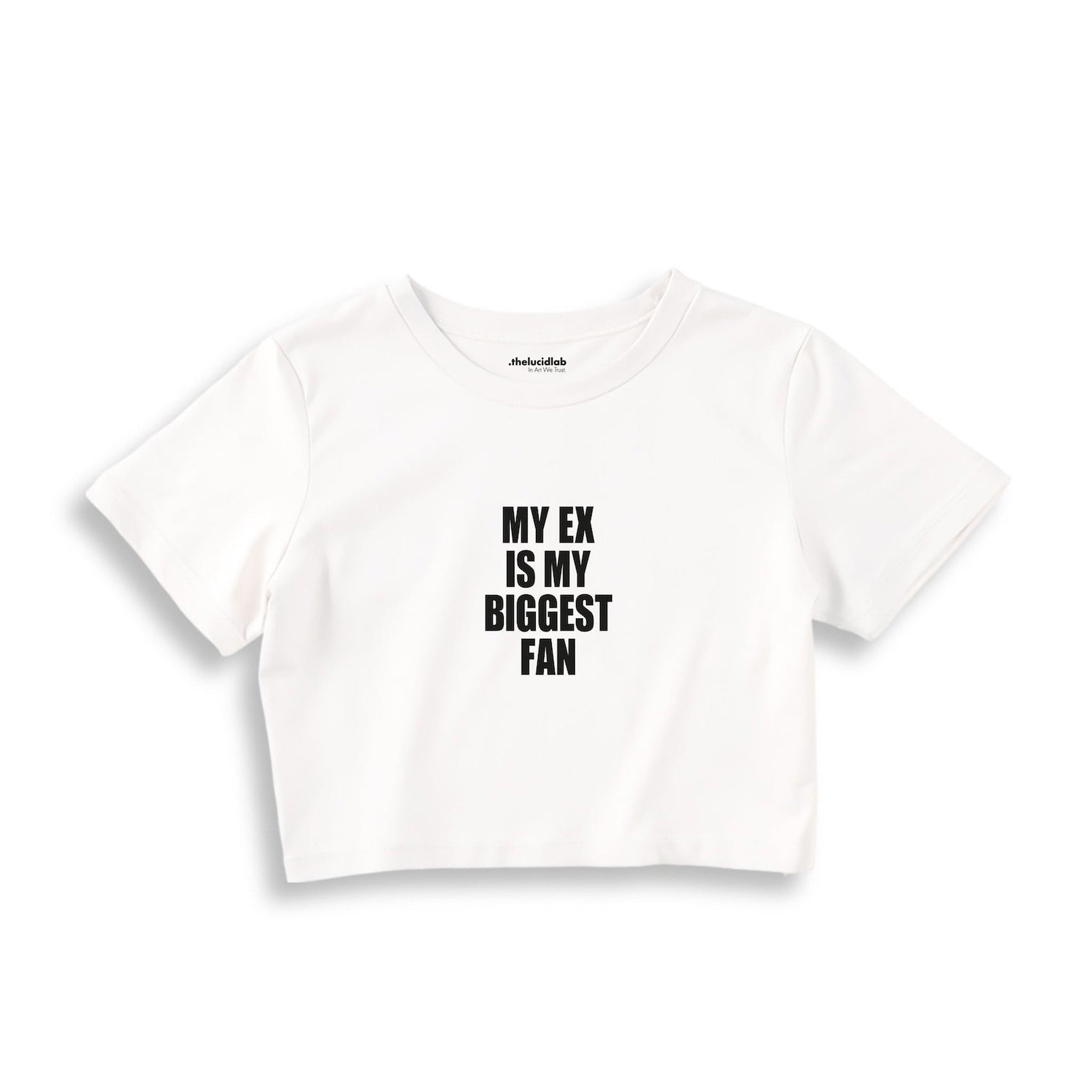 My Ex Is My Biggest Fan Crop Tişört — Beyaz