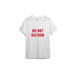 Do Not Disturb Tişört — Beyaz