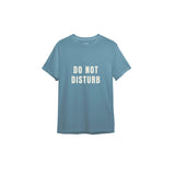 Do Not Disturb Tişört — Çelik Mavi