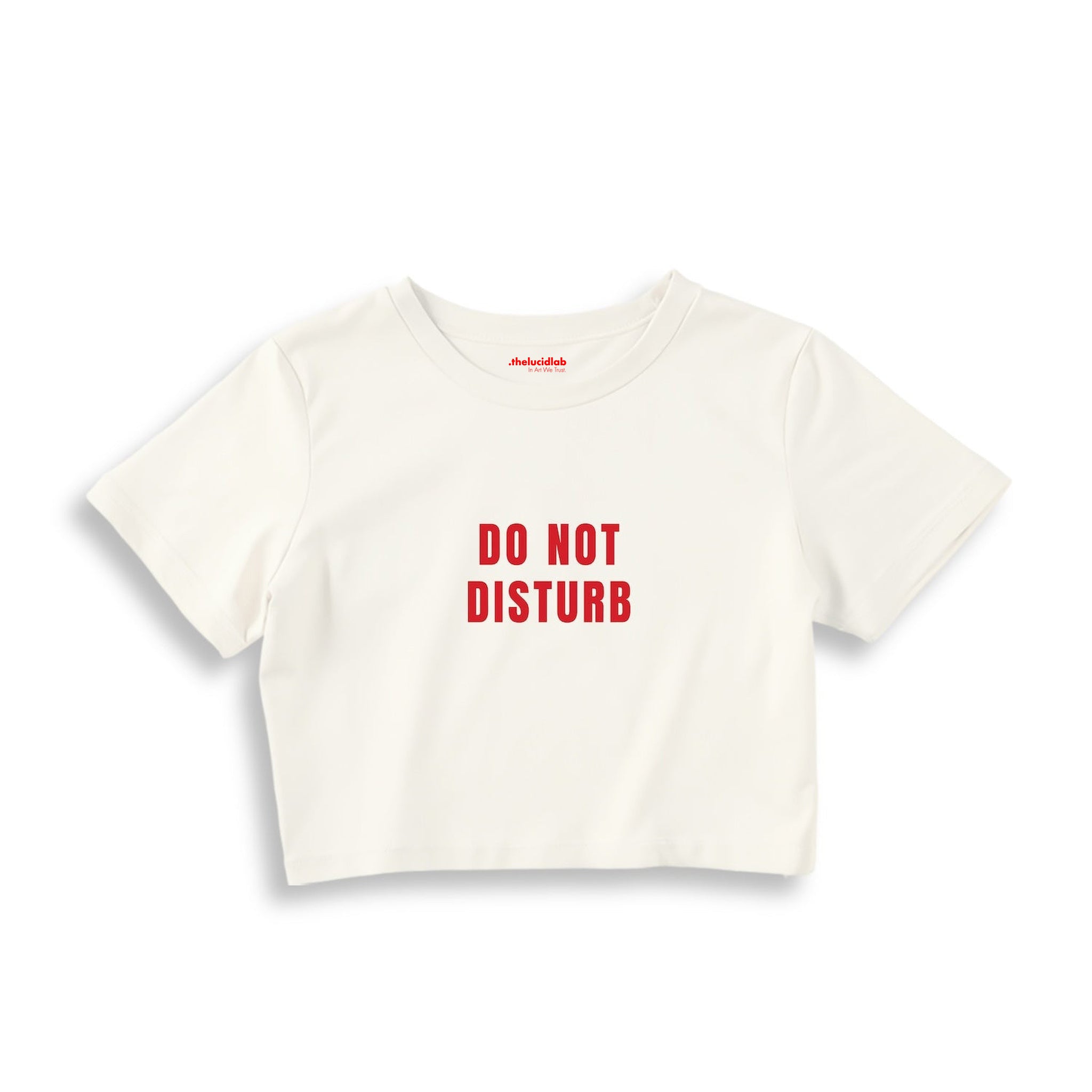 Do Not Disturb Crop Tişört — Ekru
