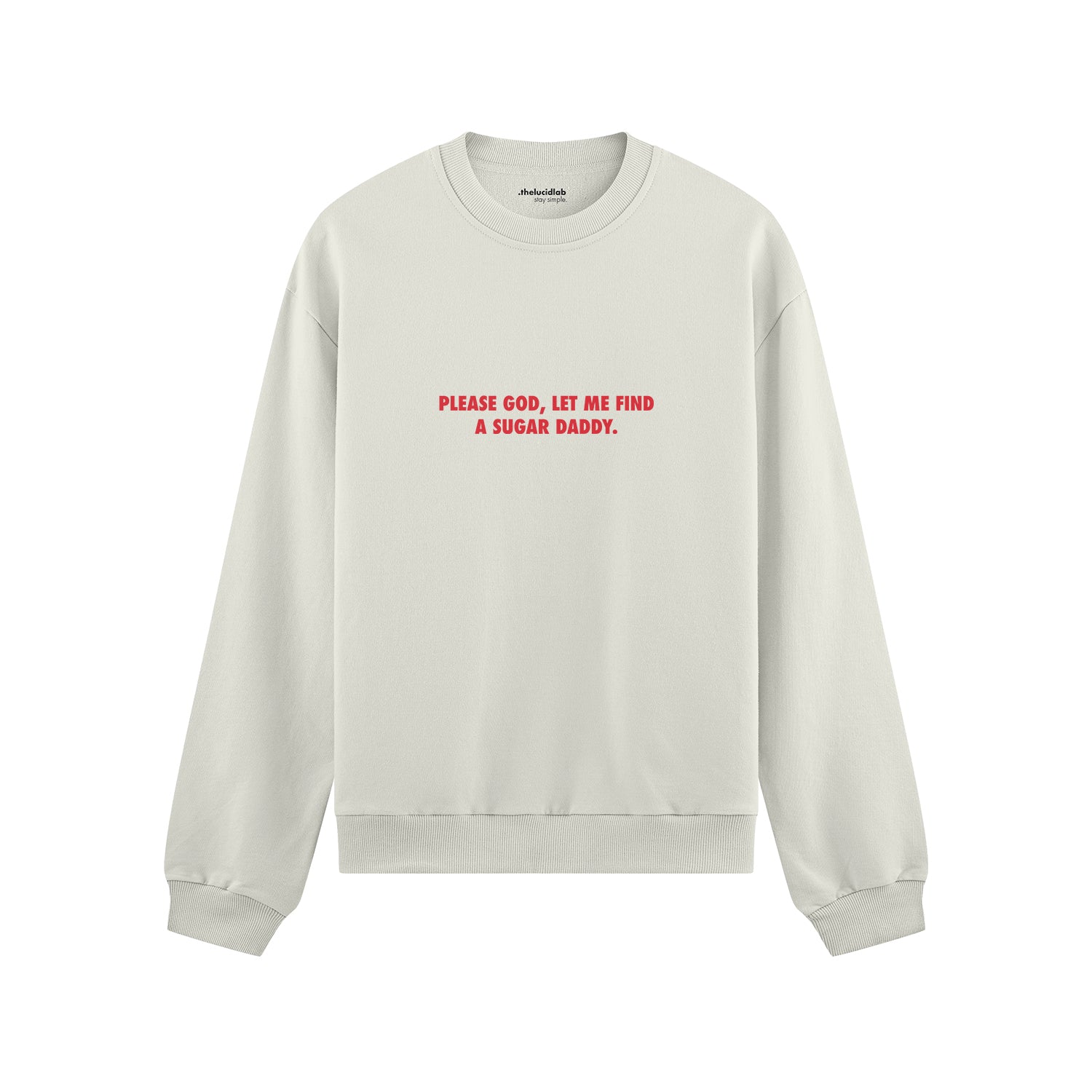 Please God Let Me Find A Sugar Daddy Oversize Sweatshirt - Beyaz - ön görünüm