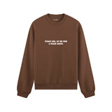 Please God Let Me Find A Sugar Daddy Oversize Sweatshirt - Kahverengi - ön görünüm