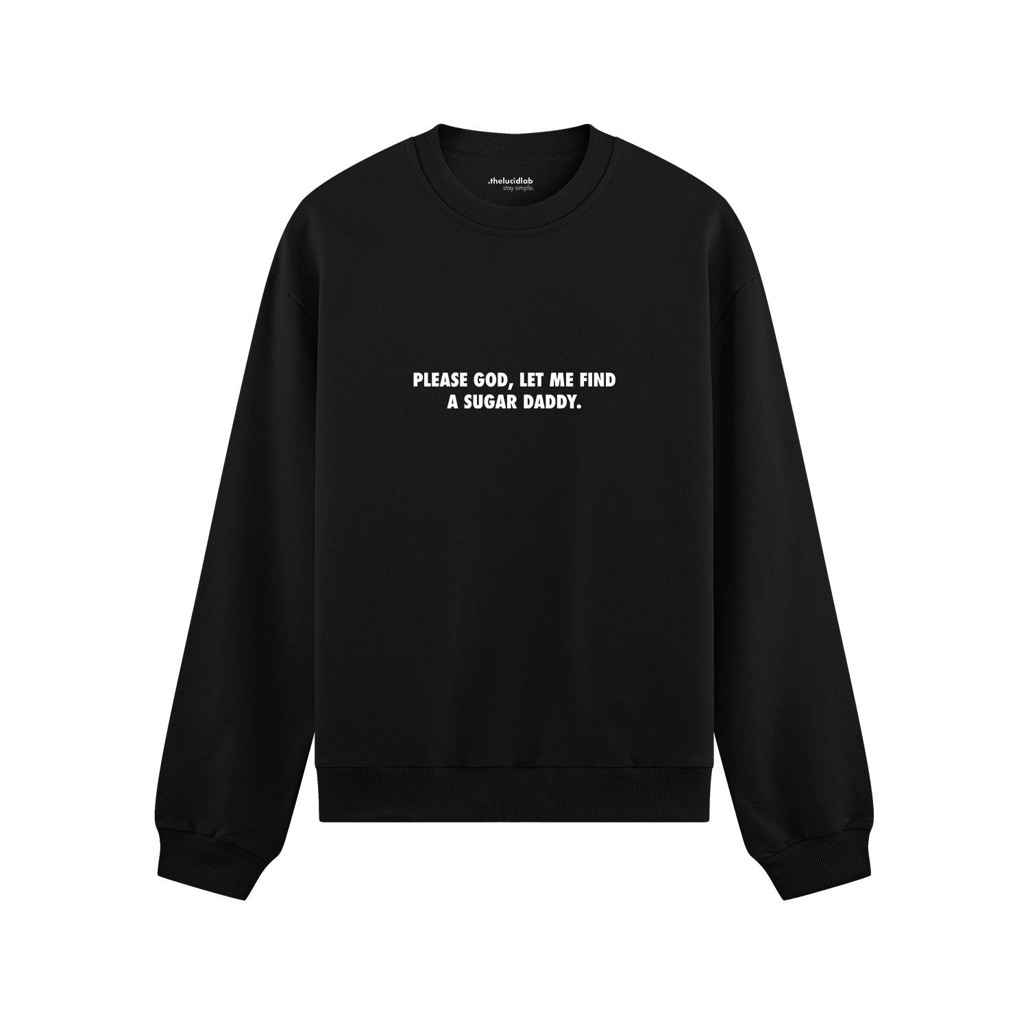 Please God Let Me Find A Sugar Daddy Oversize Sweatshirt - Siyah - ön görünüm