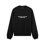 Please God Let Me Find A Sugar Daddy Oversize Sweatshirt - Siyah - ön görünüm