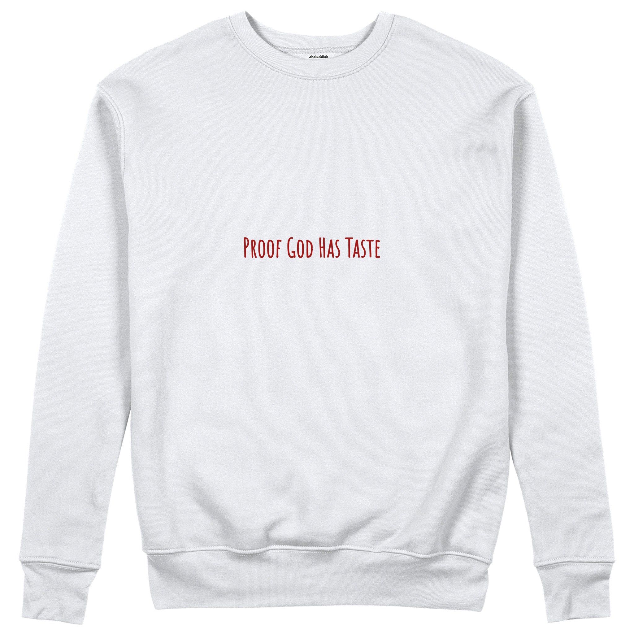 Proof God Has Taste Sweatshirt - Beyaz - ön görünüm