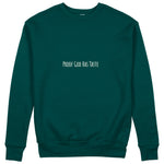 Proof God Has Taste Sweatshirt - Koyu Yeşil - ön görünüm