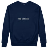 Proof God Has Taste Sweatshirt - Lacivert - ön görünüm