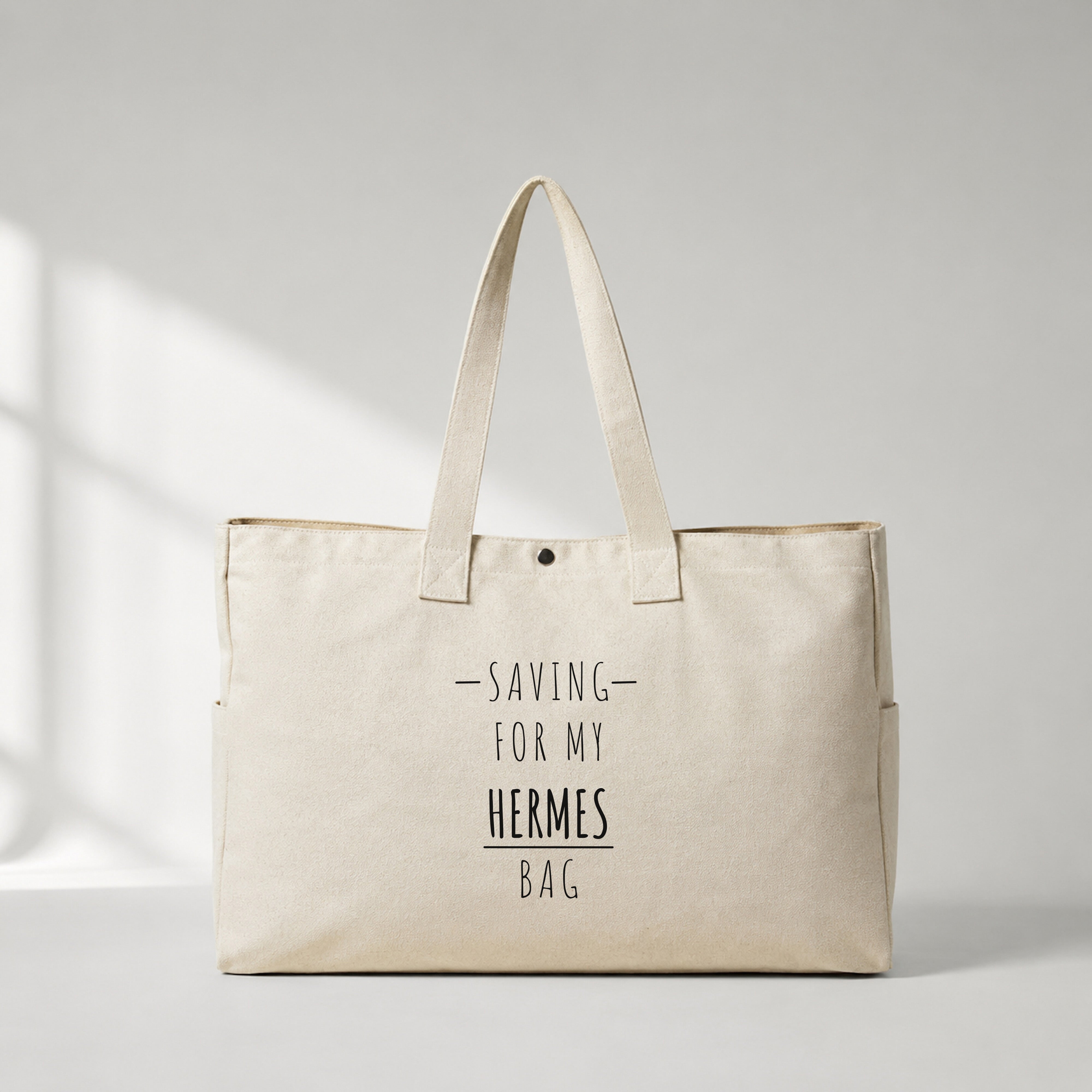Saving For My Hermès Bag Daily Tote Bag – baskılı kanvas bez çanta