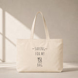 Saving For My YSL Bag Club Tote Bag – baskılı kanvas bez çanta