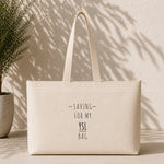 Saving For My YSL Bag Weekend Tote Bag – baskılı kanvas bez çanta