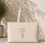Saving For My YSL Bag Weekend Tote Bag – baskılı kanvas bez çanta