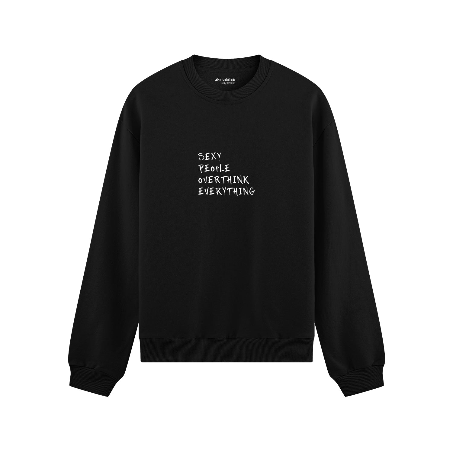 Sexy People Overthink Oversize Sweatshirt - Siyah - ön görünüm