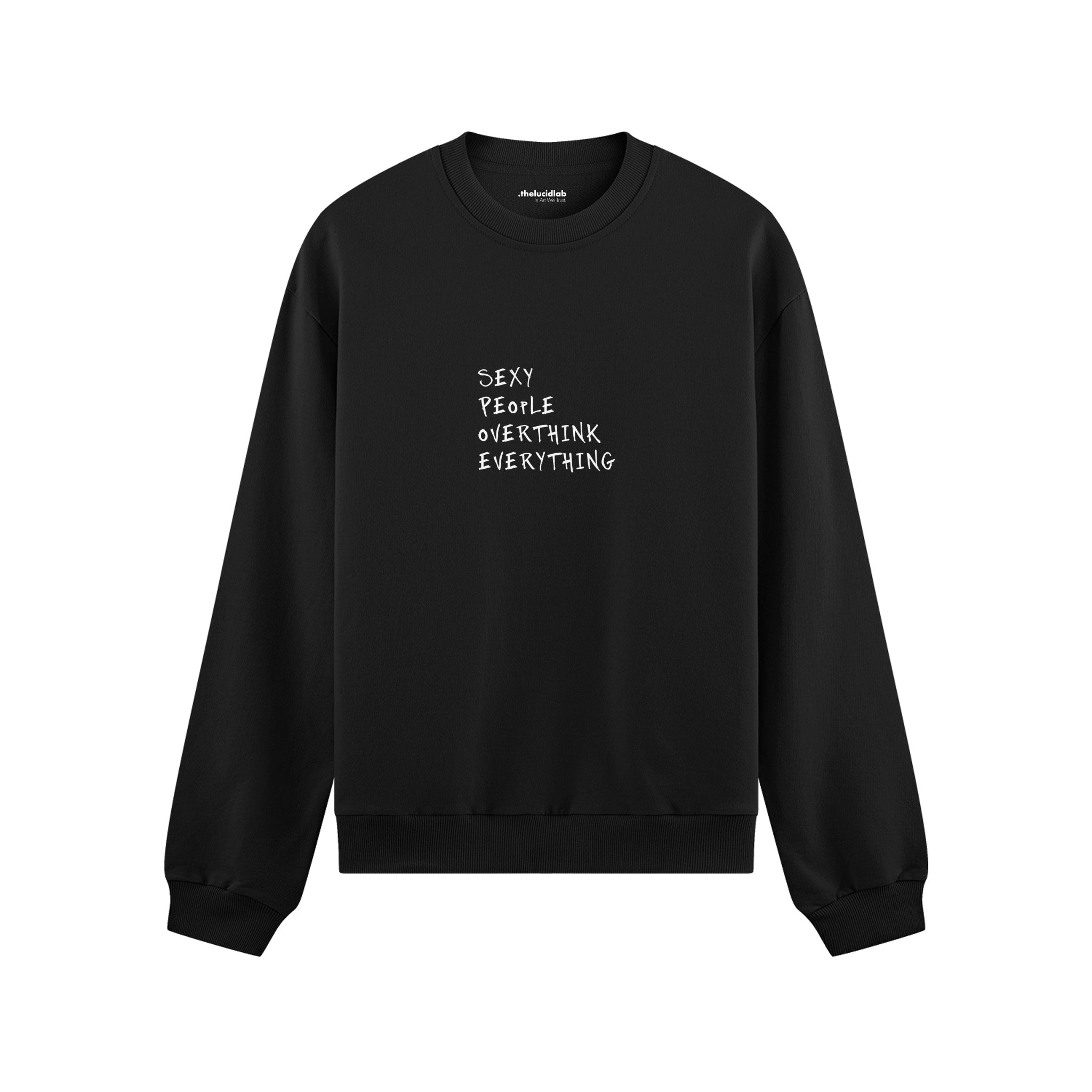 Sexy People Overthink Oversize Sweatshirt - Siyah - ön görünüm